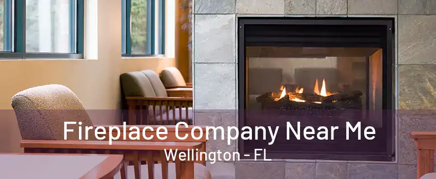 Fireplace Company Near Me Wellington - FL