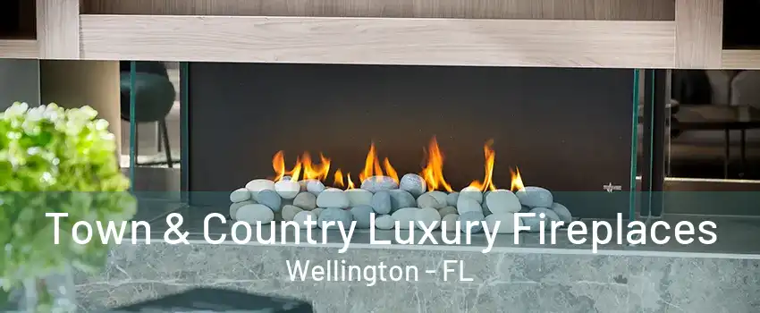 Town & Country Luxury Fireplaces Wellington - FL